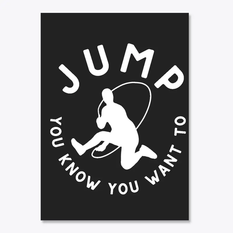 Jump - You Know You Want To